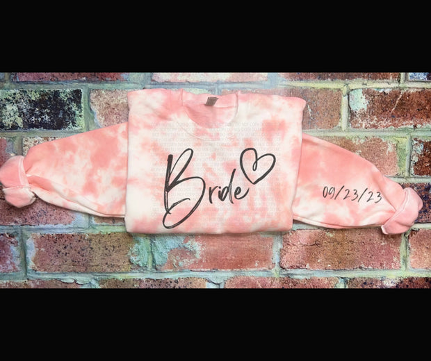 Personalized Bride Sweatshirt or Long Sleeve with date on sleeve